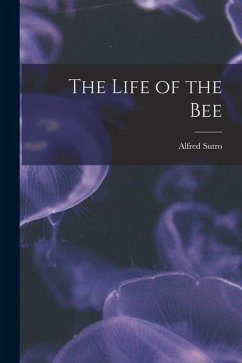Cover The Life of the Bee