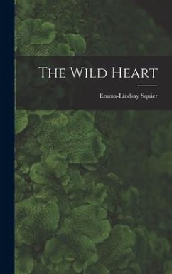 The Wild Heart - Emma-Lindsay, Squier