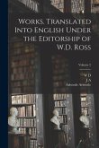 Works. Translated Into English Under the Editorship of W.D. Ross; Volume 2