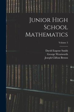 Junior High School Mathematics; Volume 3 - Smith, David Eugene; Wentworth, George; Brown, Joseph Clifton