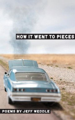 How it Went to Pieces - Weddle, Jeff