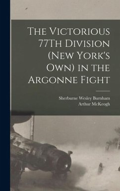 Cover The Victorious 77Th Division (New York's Own) in the Argonne Fight