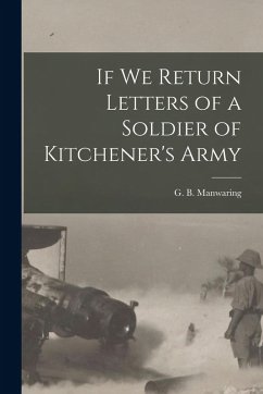Cover If We Return Letters of a Soldier of Kitchener's Army
