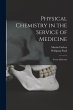 Physical Chemistry in the Service of... - Bild 1