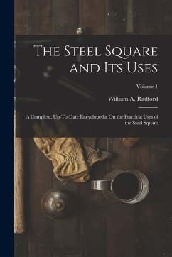 Cover The Steel Square and Its Uses