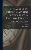 'from Keel to Truck', a Marine Dictionary in English, French and German