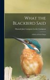 What the Blackbird Said