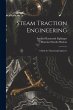 Steam Traction Engineering: A Book for... - Bild 1