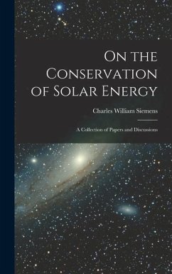 On the Conservation of Solar Energy - Siemens, Charles William