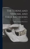 The Toxins and Venoms, and Their Antibodies The Toxins and Venoms, and Their Antibodies