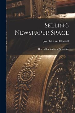 Cover Selling Newspaper Space: How to Develop Local Advertising