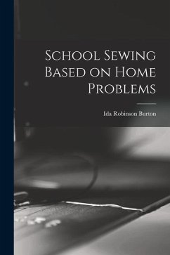 School Sewing Based on Home Problems - Burton, Ida Robinson