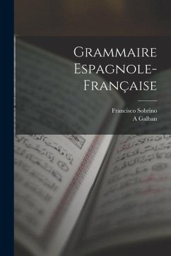 Grammaire Espagnole-Française - Sobrino, Francisco; Galban, A.