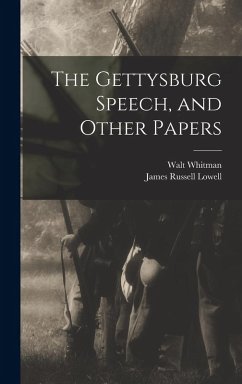 Cover The Gettysburg Speech, and Other Papers