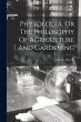 Phytologia, Or The Philosophy Of... - Bild 1