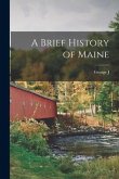 A Brief History of Maine