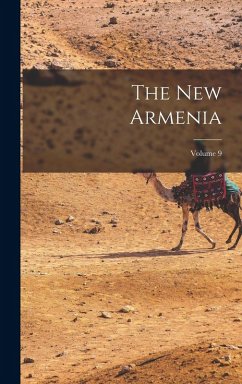 The New Armenia; Volume 9 - Anonymous