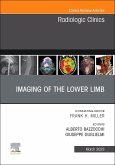 Imaging of the Lower Limb, An Issue of Radiologic Clinics of North America