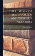 The History of the Woollen and Worsted... - Bild 1