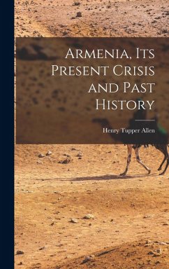 Cover Armenia, Its Present Crisis and Past History