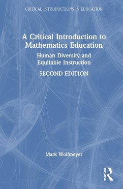 A Critical Introduction to Mathematics Education - Wolfmeyer, Mark