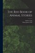 The Red Book of Animal Stories - Bild 1