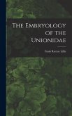 The Embryology of the Unionidae The Embryology of the Unionidae