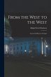 From the West to the West: Across the... - Bild 1