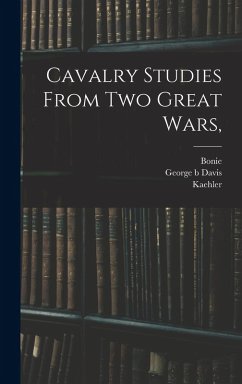 Cover Cavalry Studies From two Great Wars,