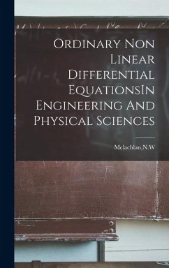 Ordinary Non Linear Differential EquationsIn Engineering And Physical Sciences - McLachlan, Nw