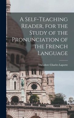 Cover A Self-teaching Reader, for the Study of the Pronunciation of the French Language
