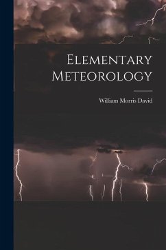 Elementary Meteorology - David, William Morris