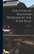 Solution of Railroad Problems by the... - Bild 1