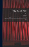 Dan. Marble Dan. Marble