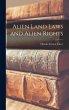 Alien Land Laws and Alien Rights - Bild 1