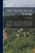 Two Travelers in Europe: A Unique Story... - Bild 1