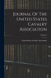 Journal Of The United States Cavalry... - Bild 1