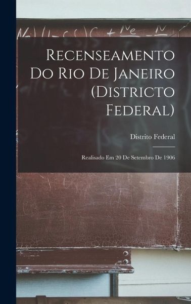 Recenseamento Do Rio De Janeiro (Districto Federal)