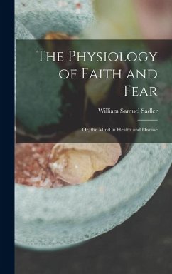 Cover The Physiology of Faith and Fear