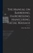 The Manual on Barbering, Hairdressing,... - Bild 1