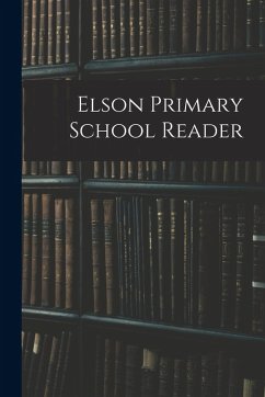 Elson Primary School Reader - Anonymous