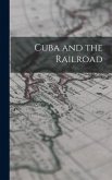 Cuba and the Railroad