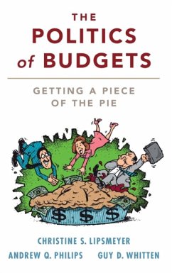 The Politics of Budgets - Lipsmeyer, Christine S. (Texas A & M University); Philips, Andrew Q. (University of Colorado Boulder); Whitten, Guy D. (Texas A & M University)