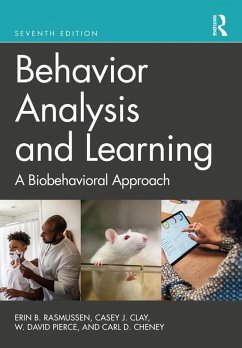 Behavior Analysis and Learning (eBook, ePUB) - Rasmussen, Erin B.; Clay, Casey J.; Pierce, W. David; Cheney, Carl D.