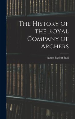 Cover The History of the Royal Company of Archers
