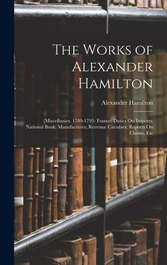 Cover The Works of Alexander Hamilton