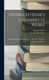 Heinrich Heine's Gesammelte Werke: Bd. Biographische Einleitung Von C.a. Buchheim. Buch Der Lieder. Neue Gedichte. Zeitgedichte