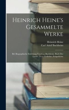 Heinrich Heine's Gesammelte Werke - Buchheim, Carl Adolf; Heine, Heinrich