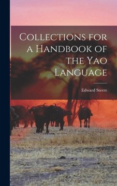 Collections for a Handbook of the Yao Language - Steere, Edward