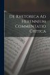 De Rhetorica Ad Herennium Commentatio... - Bild 1
